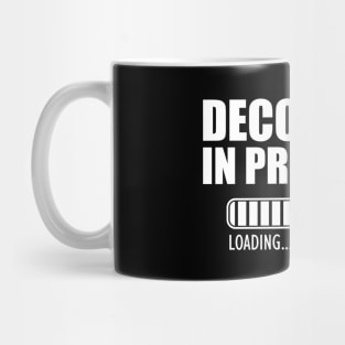 Decorator in progress loading w Mug